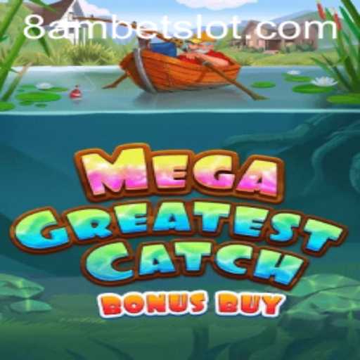 Discover the Thrilling World of MegaGreatestCatchBonusBuy: A Game Changer with 8amBet!